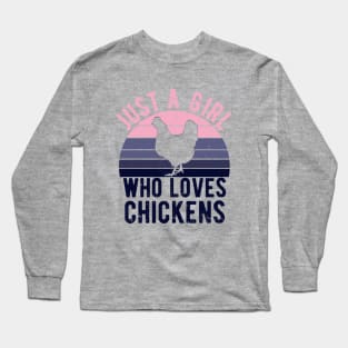 Just A Girl Who Loves Chickens for Chicken Lovers Gift Long Sleeve T-Shirt